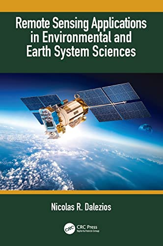 Remote Sensing Applications In Environmental And Earth System Sciences