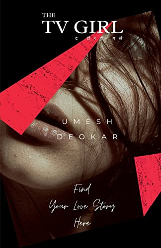 The Tv Girl / ? ?????? ????: Find Your Love Story Here (Marathi Edition)