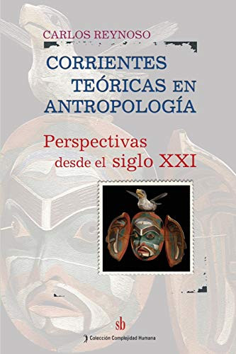 Corrientes Teoricas En Antropologia (Complejidad Humana) (Spanish Edition)