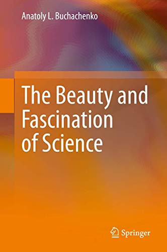 The Beauty And Fascination Of Science - Hardcover
