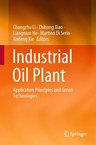 Industrial Oil Plant: Application Principles And Green Technologies - Hardcover