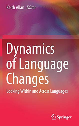 Dynamics Of Language Changes: Looking Within And Across Languages - Hardcover