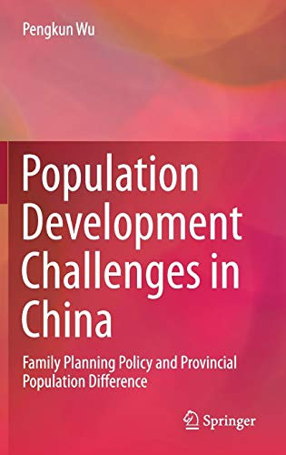 Population Development Challenges In China: Family Planning Policy And Provincial Population Difference - Hardcover