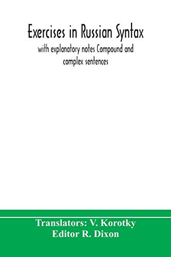 Exercises in Russian syntax: with explanatory notes Compound and complex sentences - Paperback