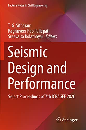 Seismic Design and Performance: Select Proceedings of 7th ICRAGEE 2020 (Lecture Notes in Civil Engineering)