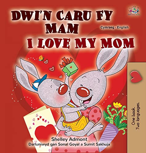 I Love My Mom (Welsh English Bilingual Children's Book) (Welsh English Bilingual Collection) (Welsh Edition) - Hardcover