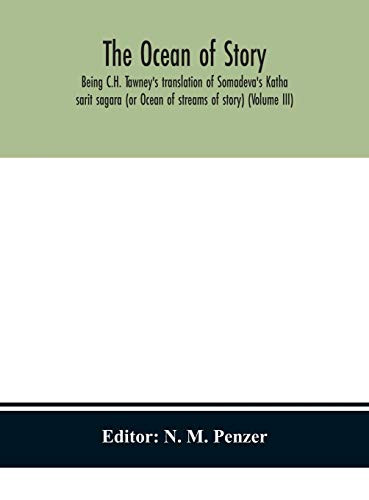 The ocean of story, being C.H. Tawney's translation of Somadeva's Katha sarit sagara (or Ocean of streams of story) (Volume III) - Hardcover