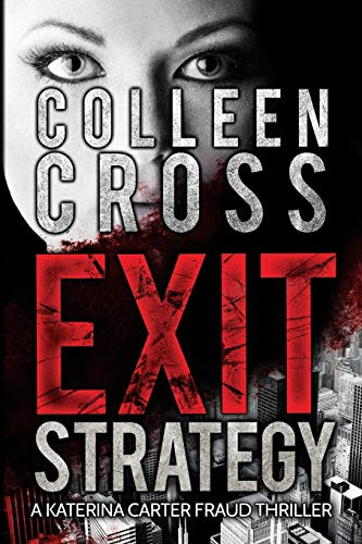 Exit Strategy: A Katerina Carter Fraud Legal Thriller (1)