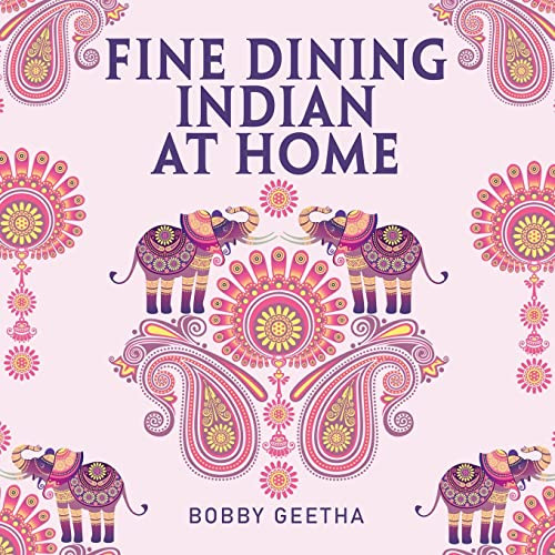 Fine Dining Indian at Home