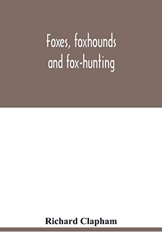 Foxes, foxhounds and fox-hunting
