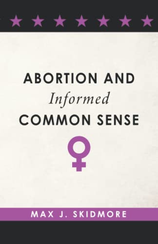 Abortion and Informed Common Sense