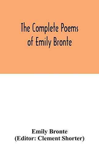 The complete poems of Emily Bronte