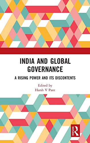 India and Global Governance: A Rising Power and Its Discontents