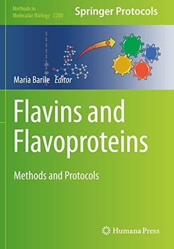 Flavins and Flavoproteins: Methods and Protocols (Methods in Molecular Biology)