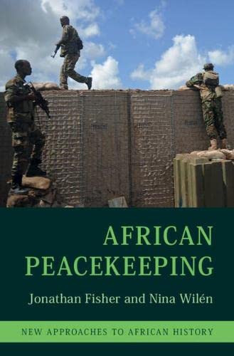 African Peacekeeping (New Approaches to African History, Series Number 17) - Hardcover