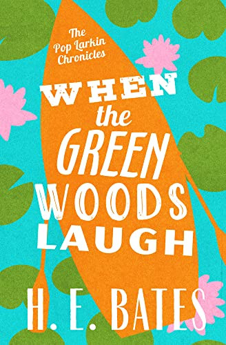When the Green Woods Laugh (The Pop Larkin Chronicles)