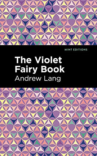 The Violet Fairy Book (Mint Editions?The Children's Library)