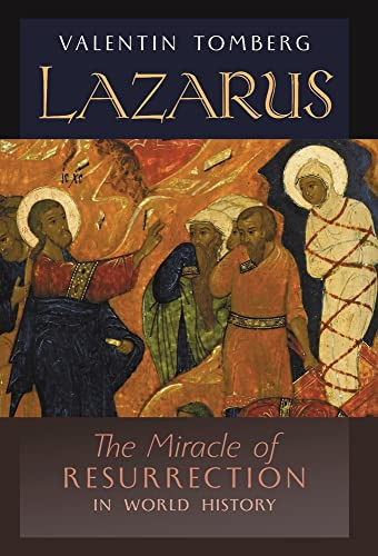 Lazarus: The Miracle of Resurrection in World History - Hardcover