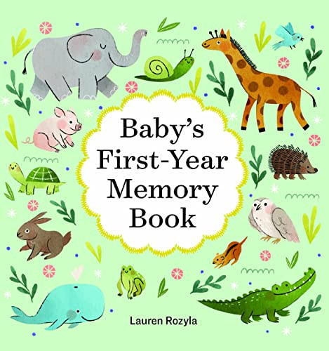 Baby's First-Year Memory Book: Memories and Milestones