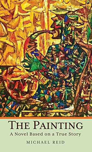 The Painting: A Novel Based on a True Story - Hardcover