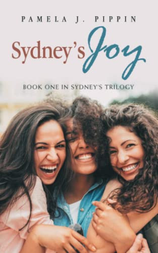 Sydneys Joy: Book one in Sydneys Trilogy (Sydneys Trilogy, 1)