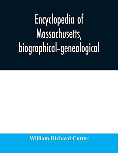 Encyclopedia of Massachusetts, biographical-genealogical - 9789354008870