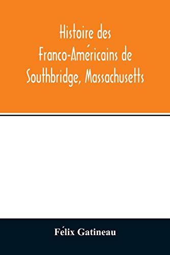 Histoire des Franco-Américains de Southbridge, Massachusetts