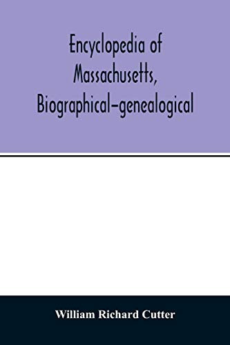 Encyclopedia of Massachusetts, biographical-genealogical - Paperback