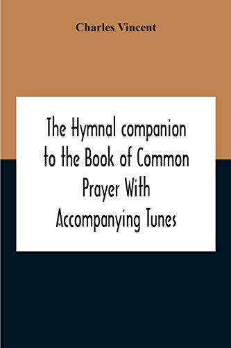 The Hymnal Companion To The Book Of Common Prayer With Accompanying Tunes - Paperback