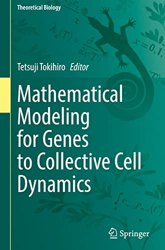 Mathematical Modeling for Genes to Collective Cell Dynamics (Theoretical Biology)