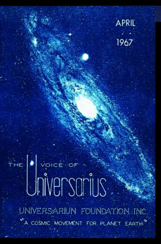 THE VOICE OF UNIVERSAURIUS AND LIFETRONS: A COSMIC MOVEMENT FOR THE PLANET EARTH