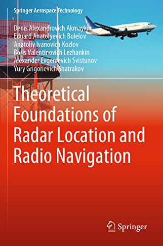 Theoretical Foundations of Radar Location and Radio Navigation (Springer Aerospace Technology)