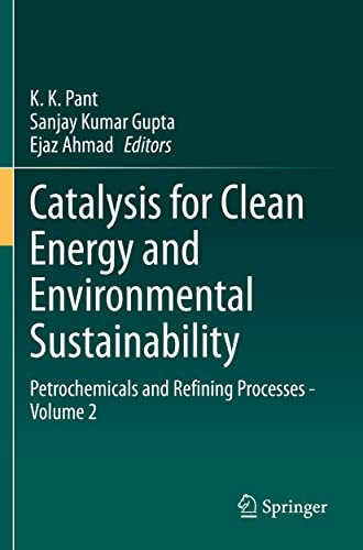 Catalysis for Clean Energy and Environmental Sustainability: Petrochemicals and Refining Processes - Volume 2