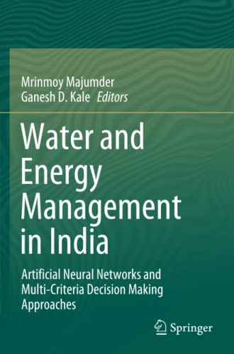 Water and Energy Management in India: Artificial Neural Networks and Multi-Criteria Decision Making Approaches
