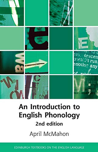 An Introduction to English Phonology: 2nd edition (Edinburgh Textbooks on the English Language)