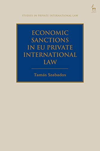 Economic Sanctions in EU Private International Law (Studies in Private International Law)