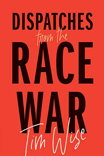 Dispatches from the Race War (City Lights Open Media)