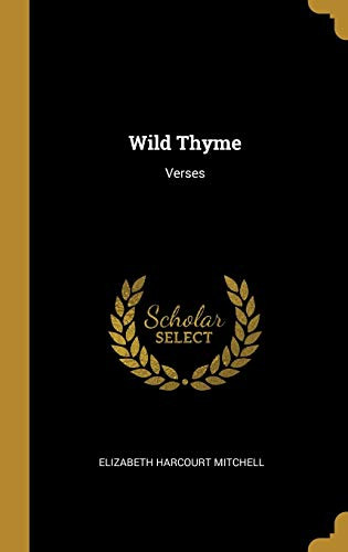 Wild Thyme: Verses - Hardcover