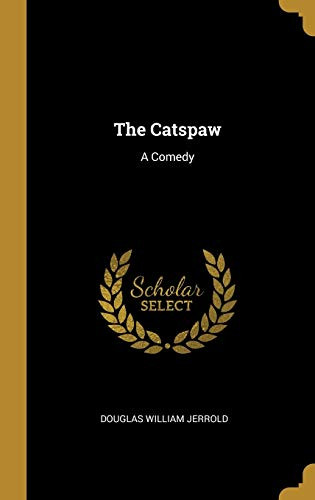 The Catspaw: A Comedy - Hardcover