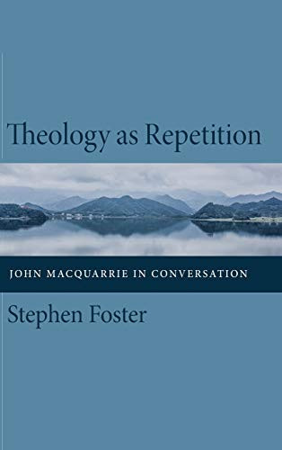 Theology as Repetition