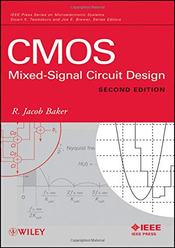 CMOS: Mixed-Signal Circuit Design, Second Edition