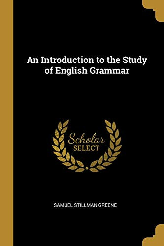 An Introduction to the Study of English Grammar - Paperback