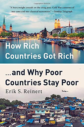 How Rich Countries Got Rich ... and Why Poor Countries Stay Poor