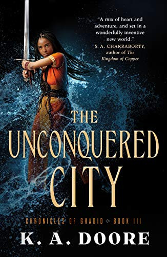 Unconquered City (Chronicles of Ghadid (3))