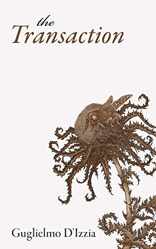 The Transaction (174) (Essential Prose Series)