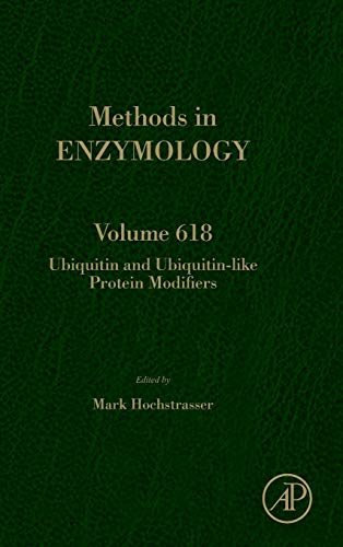 Ubiquitin and Ubiquitin-like Protein Modifiers (Volume 618) (Methods in Enzymology, Volume 618)