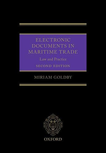 Electronic Documents in Maritime Trade 2e: Law and Practice
