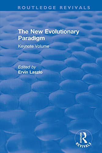 The New Evolutionary Paradigm: Keynote Volume (Routledge Revivals)
