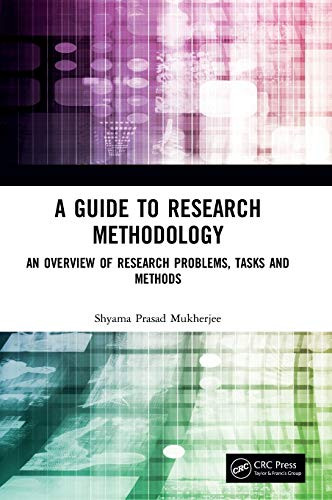 A Guide to Research Methodology: An Overview of Research Problems, Tasks and Methods
