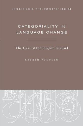 Categoriality in Language Change: The Case of the English Gerund (Oxford Studies in the History of English)